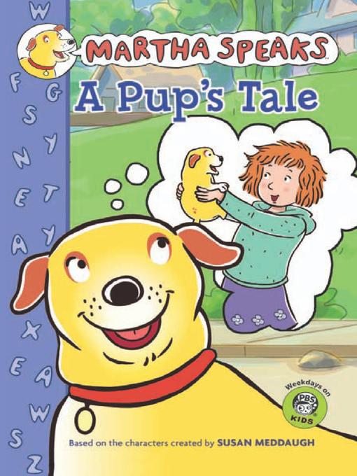 Title details for A Pup's Tale by Susan Meddaugh - Wait list